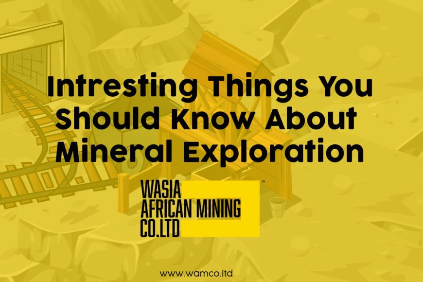 Interesting things about mineral exploration